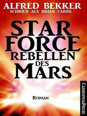cover image of Brian Carisi Star Force--Rebellen des Mars